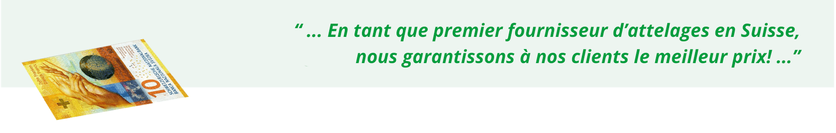 Nous garantissons le meilleur prix à nos clients.
